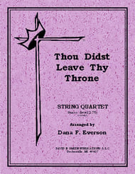 Thou Didst Leave Thy Throne String Quartet cover